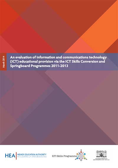 cover for An Evaluation of ICT Education Provision via the ICT Skills Conversion and Springboard Programmes 2011-2013